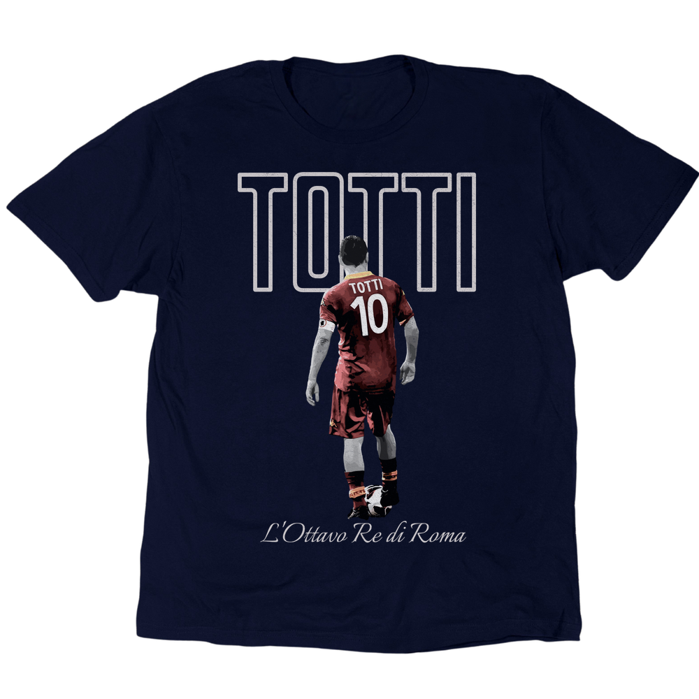 L'Ottavo Re Di Roma Francesco Totti T-Shirt