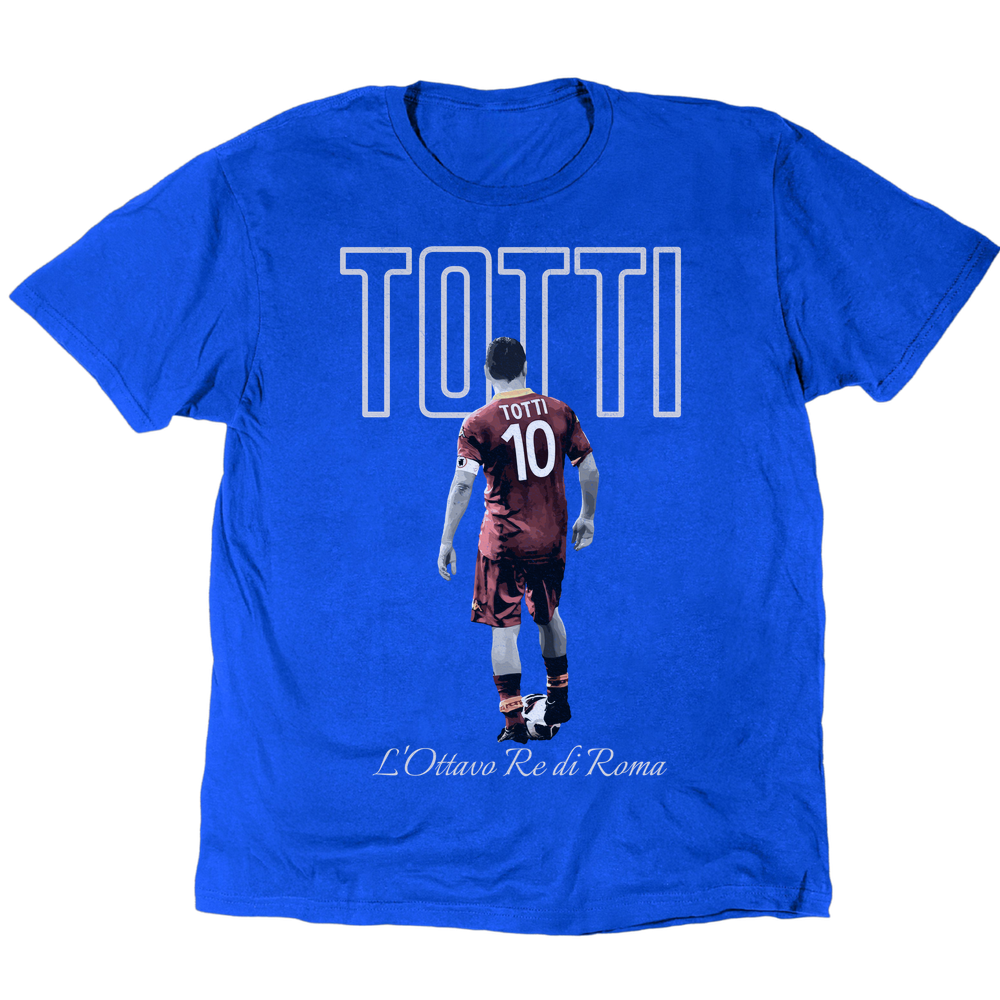 L'Ottavo Re Di Roma Francesco Totti T-Shirt