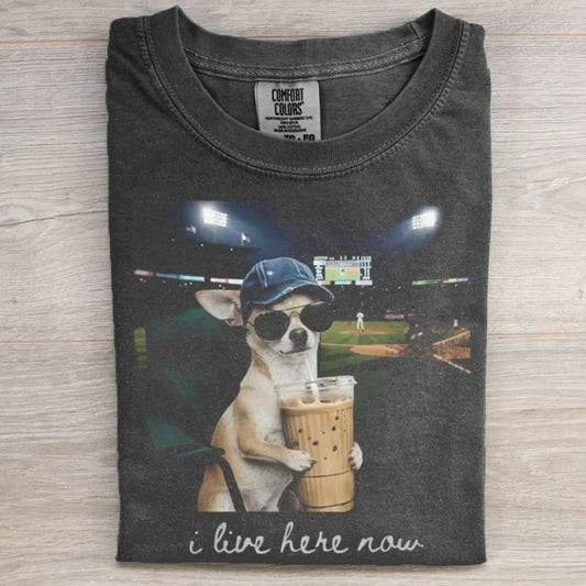 I Live Here Now Meme Chihuahua T-shirt